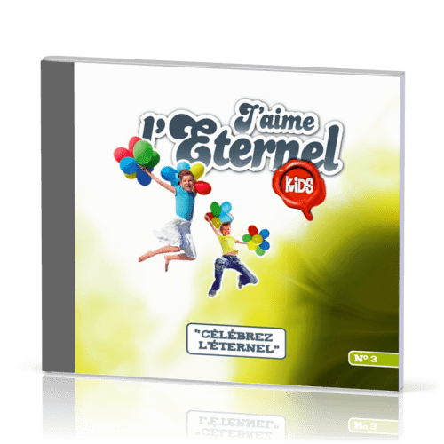 J'aime l'Éternel Kids - volume 3 [CD] - Célébrez l'Éternel