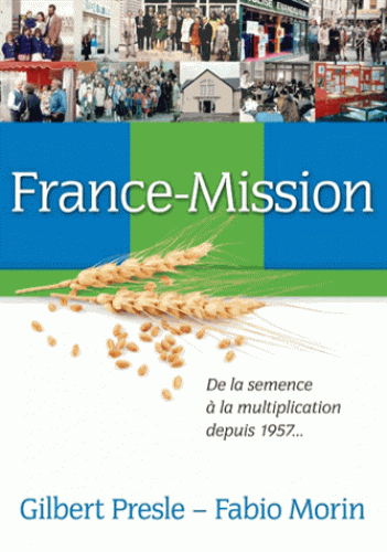 France-Mission - De la semence à la multiplication depuis 1957...
