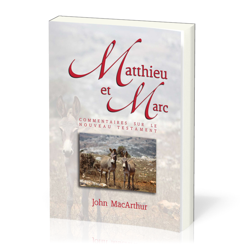 Matthieu et Marc - Commentaires sur le Nouveau Testament volume 1
