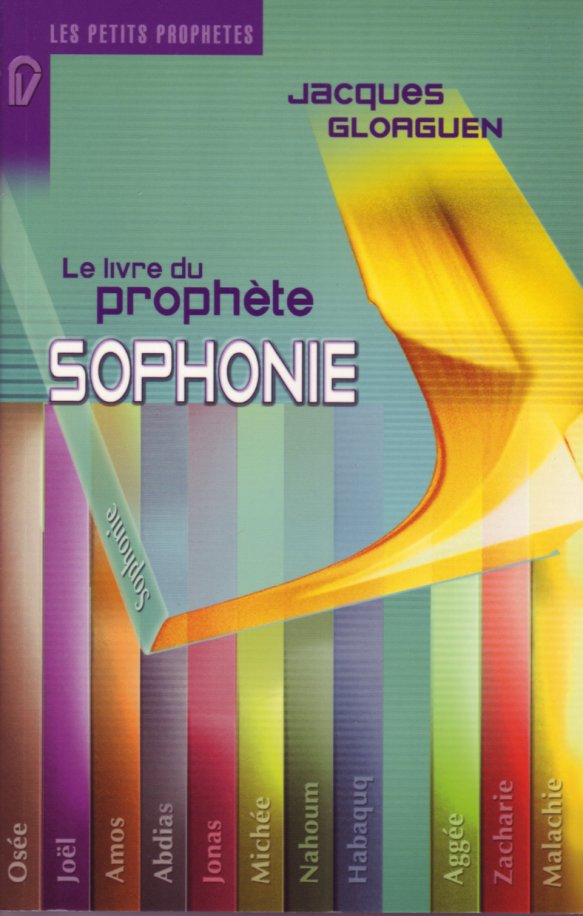 Livre du prophète Sophonie (Le) - [Collection: Les Petits Prophètes]