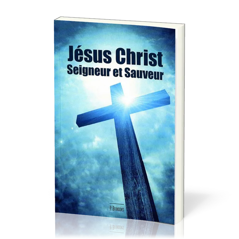Jésus-Christ, Seigneur et Sauveur