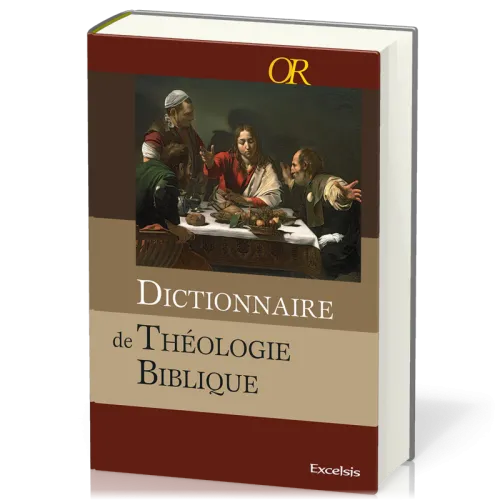 Dictionnaire de théologie biblique - [collection OR]