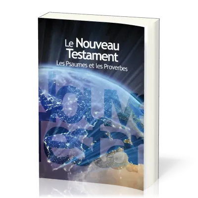 Nouveau Testament, Psaumes, Proverbes Segond NEG, gros caractères - couverture souple illustrée