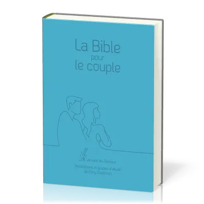 Bible pour le couple Semeur 2015, bleue - couverture souple