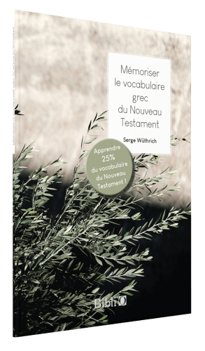 Mémoriser le vocabulaire grec du Nouveau Testament