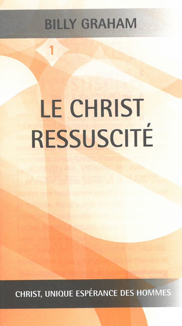 Christ ressuscité (Le) - Christ, unique espérance des hommes No1