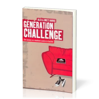 Génération challenge - Des jeunes se rebellent contre la facilité