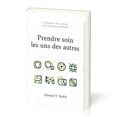 Prendre soin les uns des autres - 8 manières de cultiver des relations profondes
