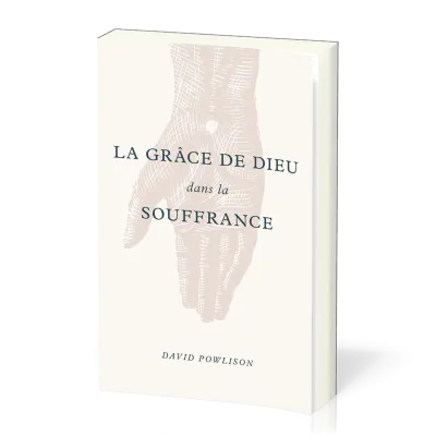 Grâce de Dieu dans la souffrance (La)
