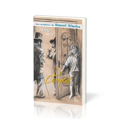 Complot (le) - Les Aventures de Samuel Winston, tome 2