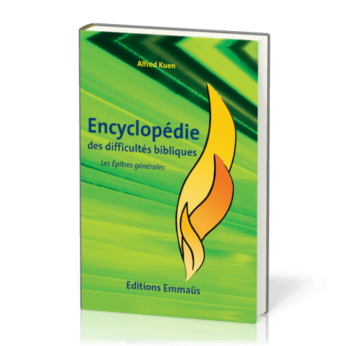 Épîtres générales (Les) - Encyclopédie des difficultés bibliques volume 7
