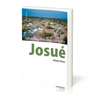 Josué - Les ambiguïtés de la conquête