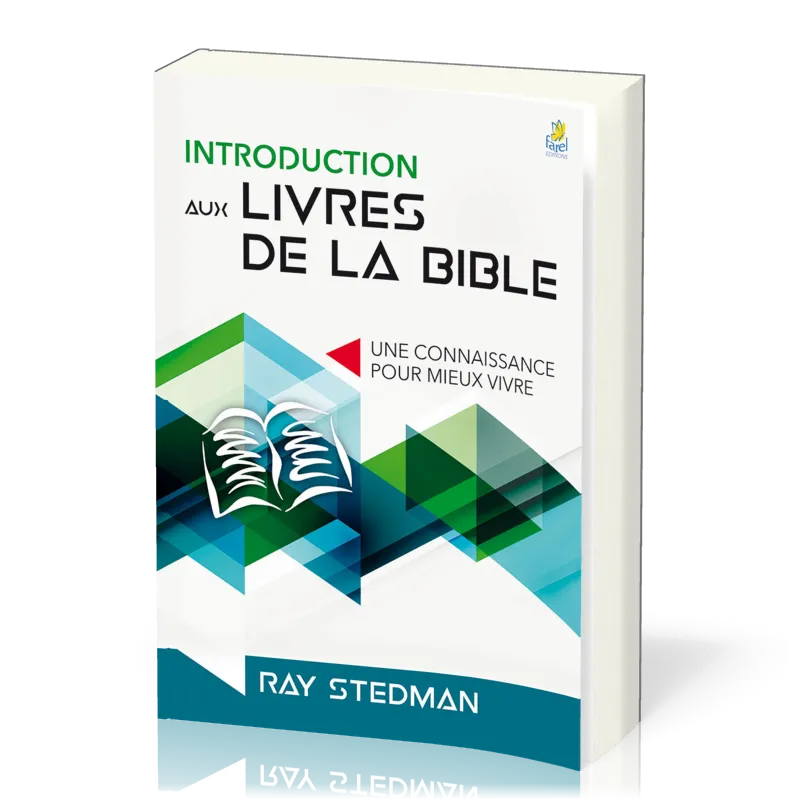 Introduction aux livres de la Bible - Une connaissance pour mieux vivre