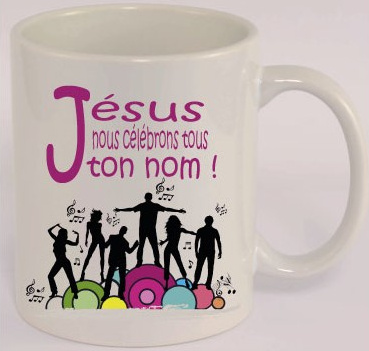 Mug " Jésus, nous célébrons tous ton nom ! "