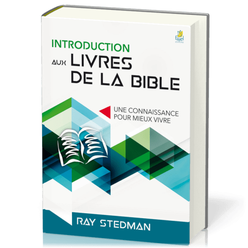 Introduction aux livres de la Bible - Une connaissance pour mieux vivre