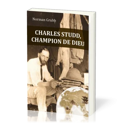 Charles Studd, champion de Dieu