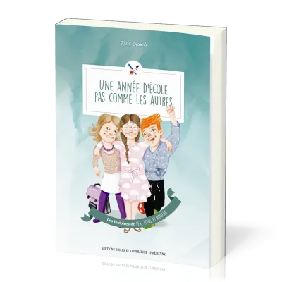 Une année d’école pas comme les autres - Les histoires de Léa, Louis et Natacha