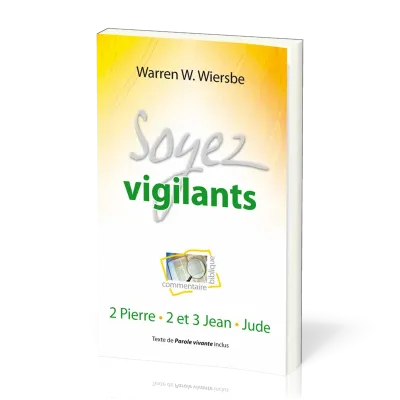 Soyez vigilants - 2 Pierre, 2 et 3 Jean, Jude