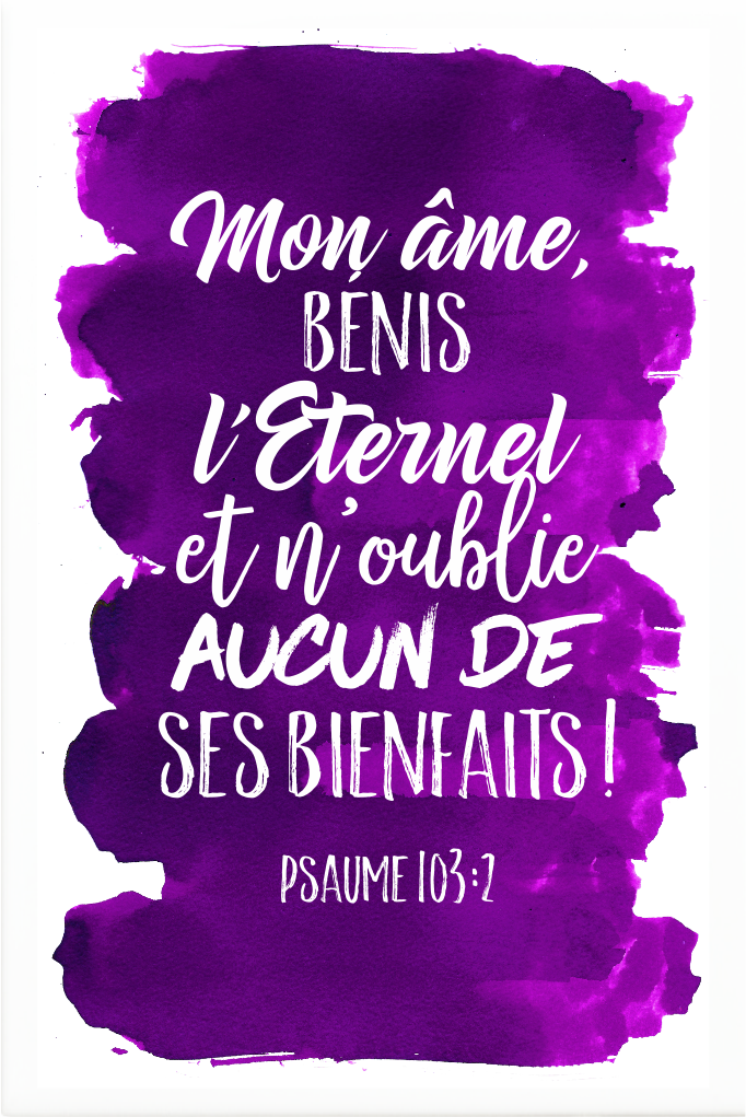 Tableau aquarelle intense "Mon âme, bénis l'Eternel..." Psaume 103:2 - 20 x 30 cm