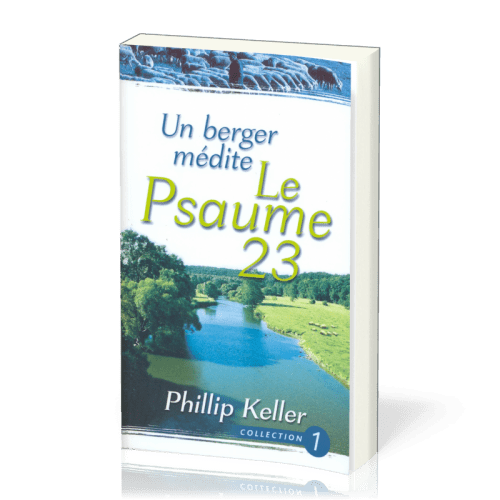 Un berger médite - le Psaume 23