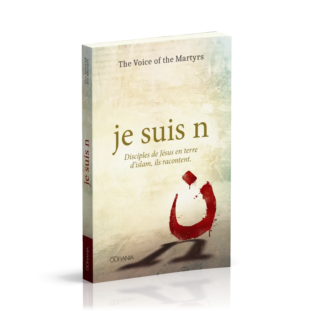 Je suis n - Disciples de Jésus en terre d'islam, ils racontent