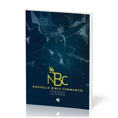 Nouvelle Bible commentée - Épître de Paul aux Éphésiens