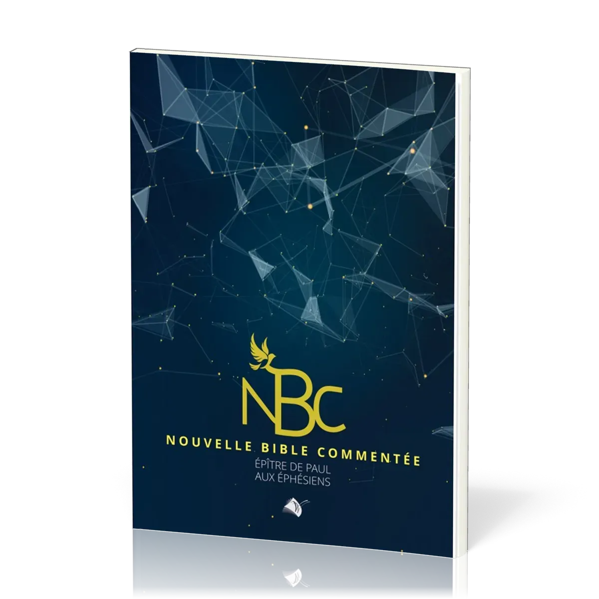 Nouvelle Bible commentée - Épître de Paul aux Éphésiens