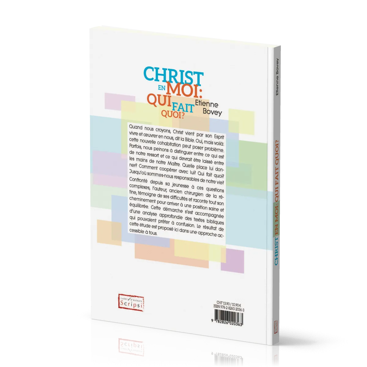 Christ en moi: qui fait quoi?