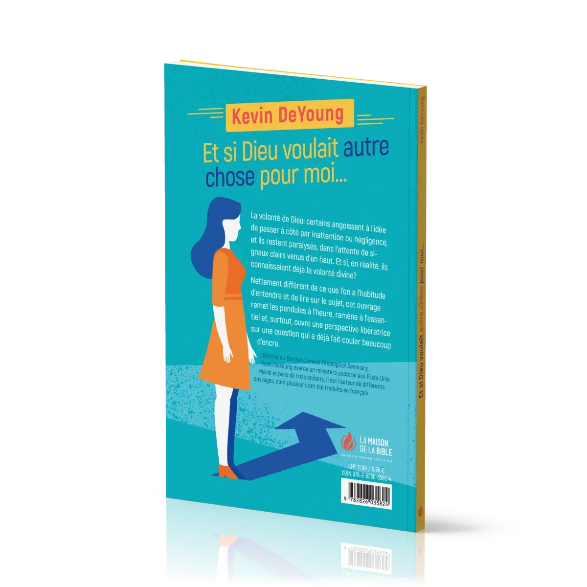 Et si Dieu voulait autre chose pour moi…