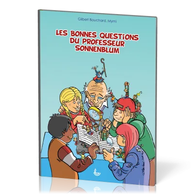 Bonnes Questions du professeur Sonnenblum (Les) - [BD]