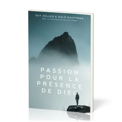 Passion pour la présence de Dieu