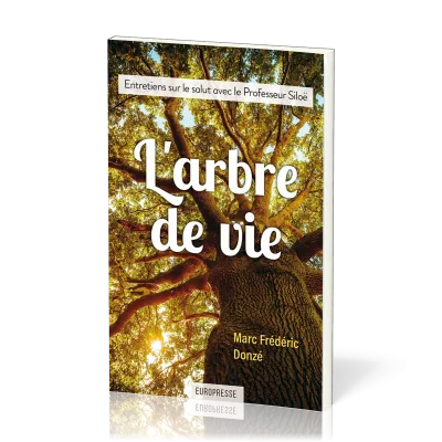 Arbre de vie (L') - Entretiens sur le salut avec le Professeur Siloë