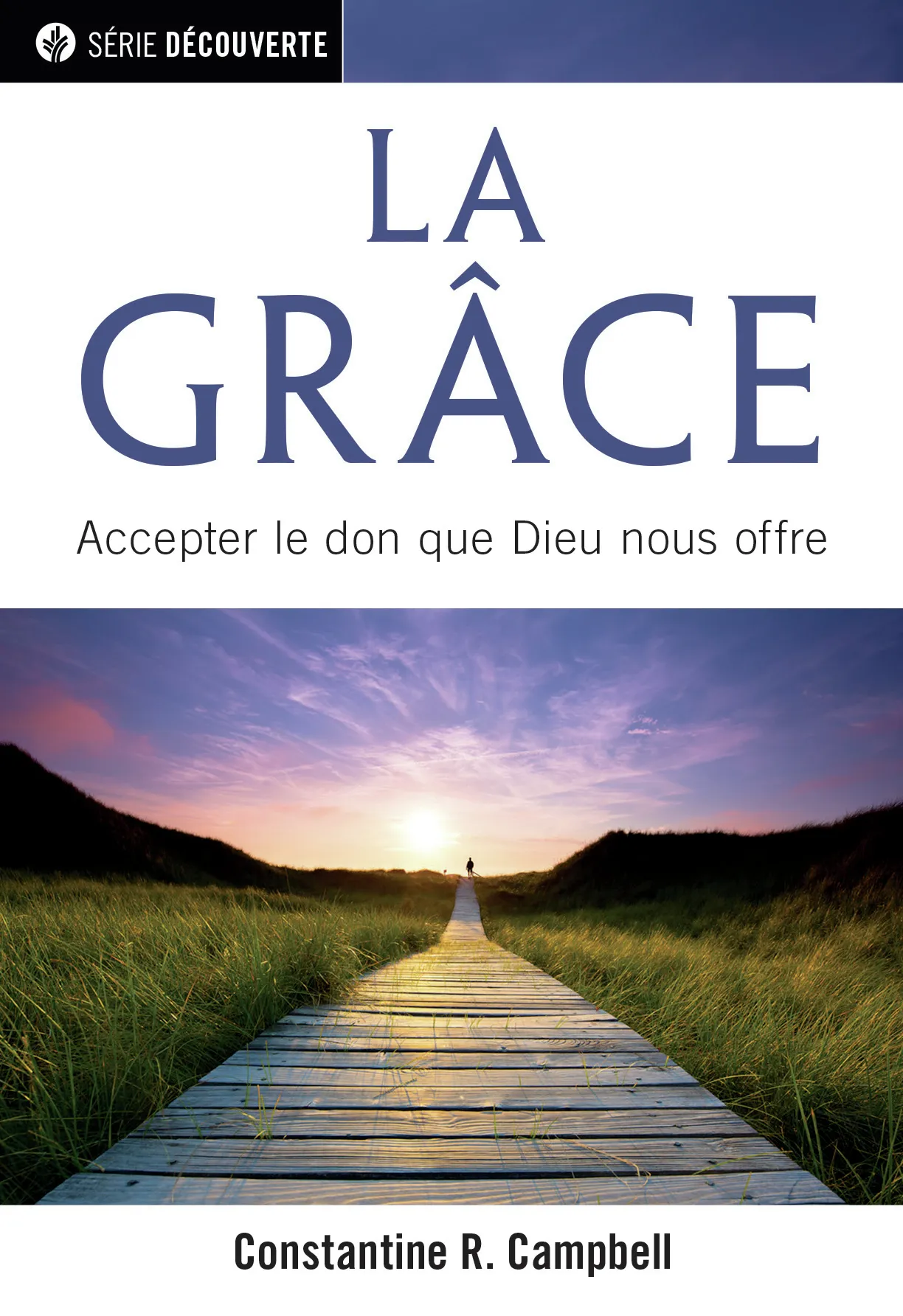 Grâce (La) - Accepter le don que Dieu nous offre [brochure NPQ série découverte]