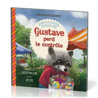 Gustave perd le contrôle - Quand tu as trop envie de quelque chose [Leçons de vie pour cœurs...