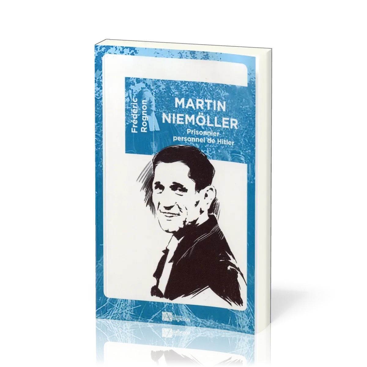 Martin Niemöller - Prisonnier personnel de Hitler