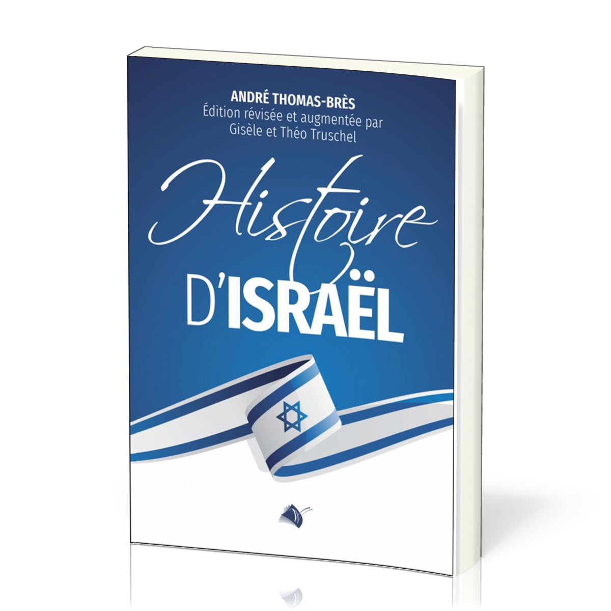 Histoire d'Israël - Édition révisée et augmentée