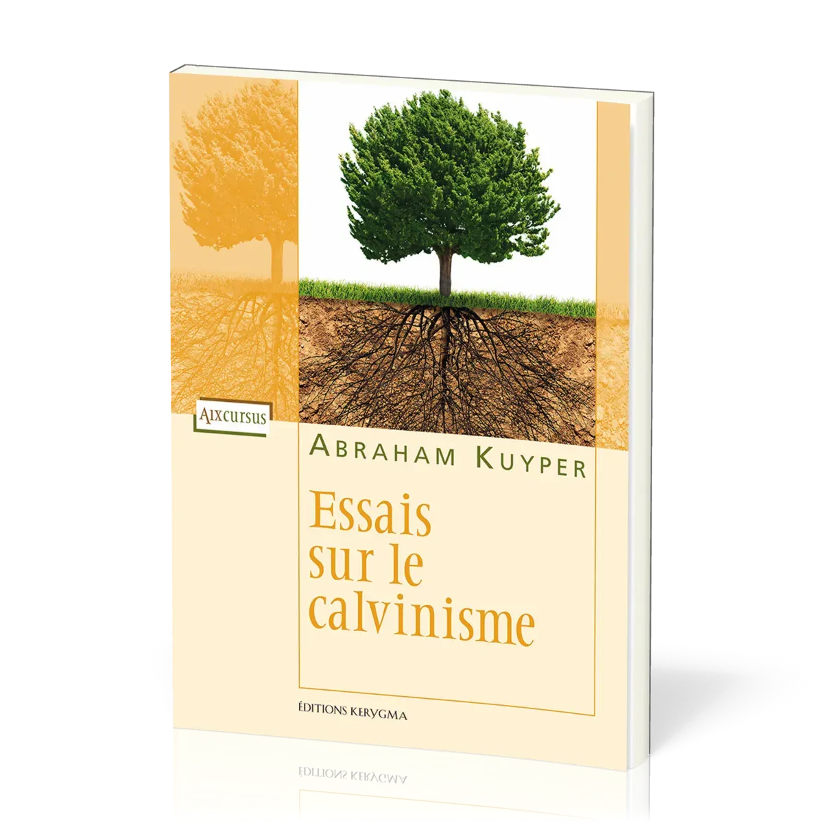 Essais sur le calvinisme - [coll. Aix-cursus]