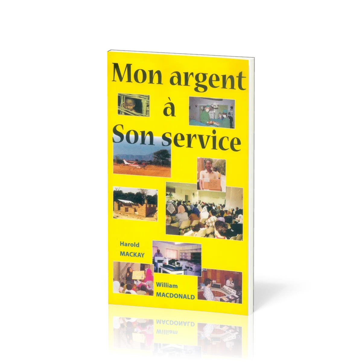 Mon argent à son service