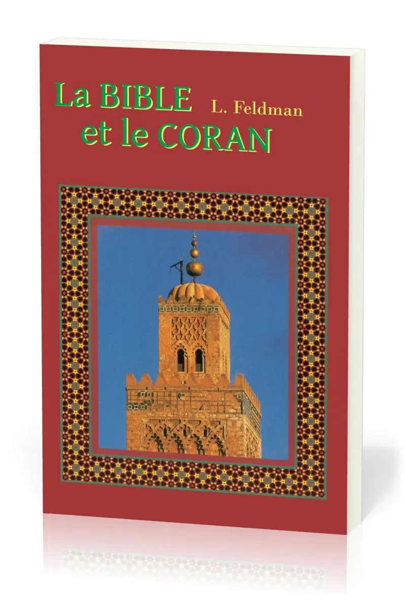 Bible et le Coran (La)