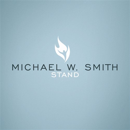 STAND CD - MICHAEL W. SMITH