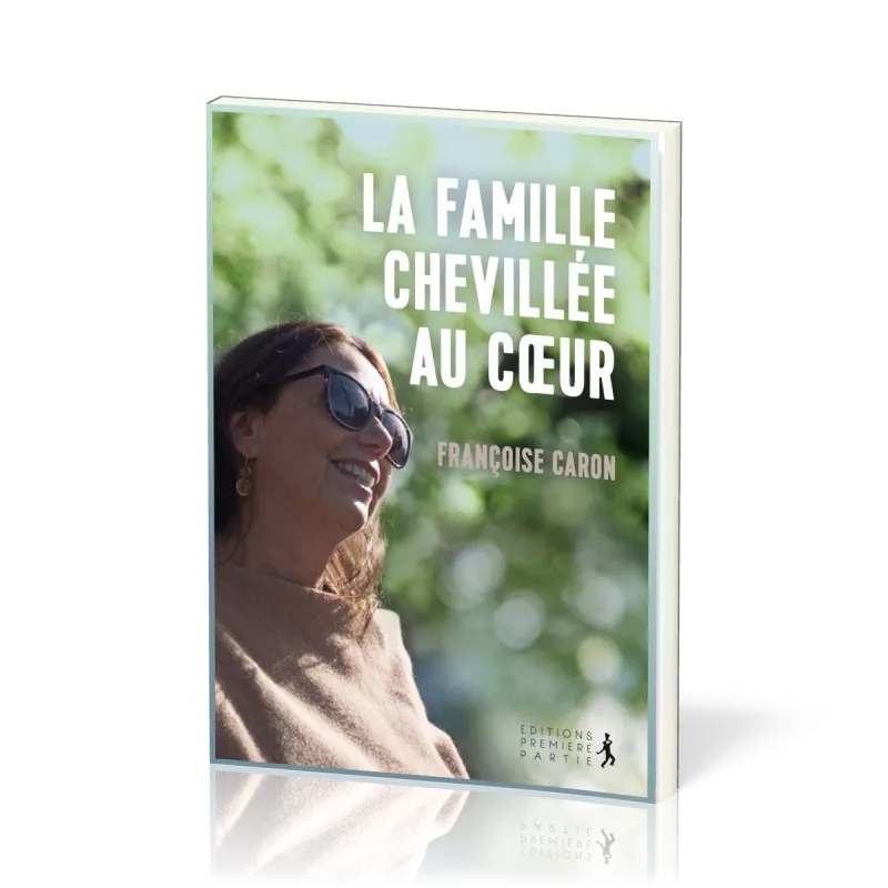 Famille chevillée au cœur (La)