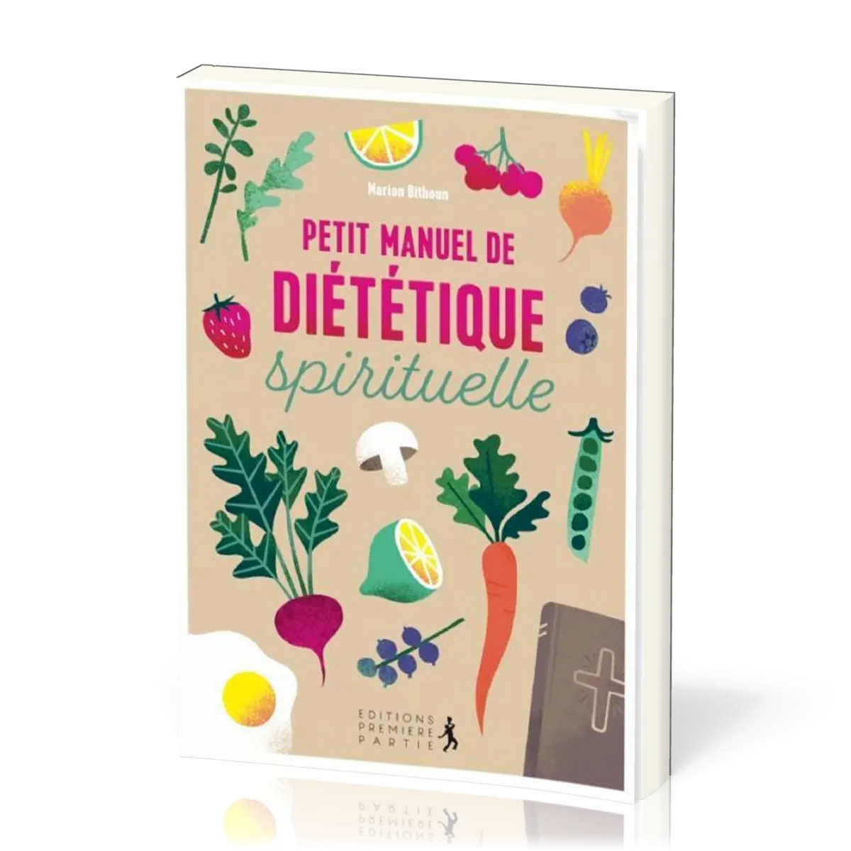 Petit manuel de diététique spirituelle