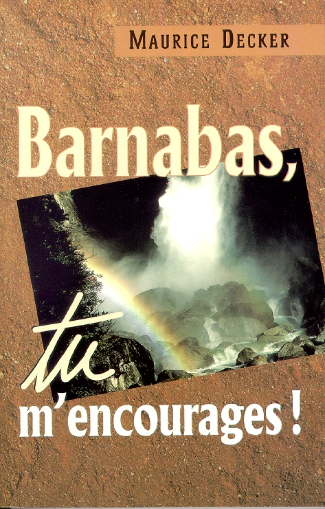 Barnabas, tu m'encourages!