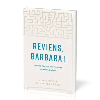 Reviens, Barbara! - La quête d’un père pour retrouver son enfant prodigue