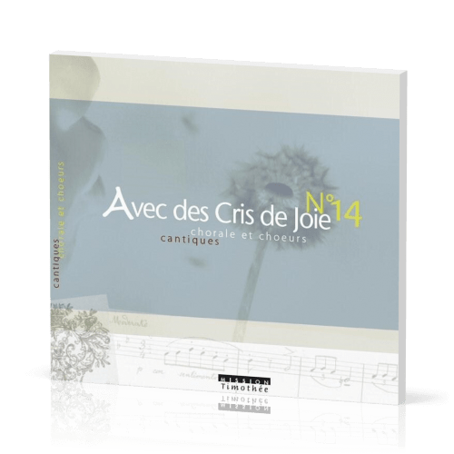 Avec des cris de joie No 14 - [CD] Chorale et chœurs, cantiques