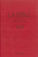 Bible d'étude TOB 2010, notes intégrales, grand format, grenat - couverture rigide, livres...