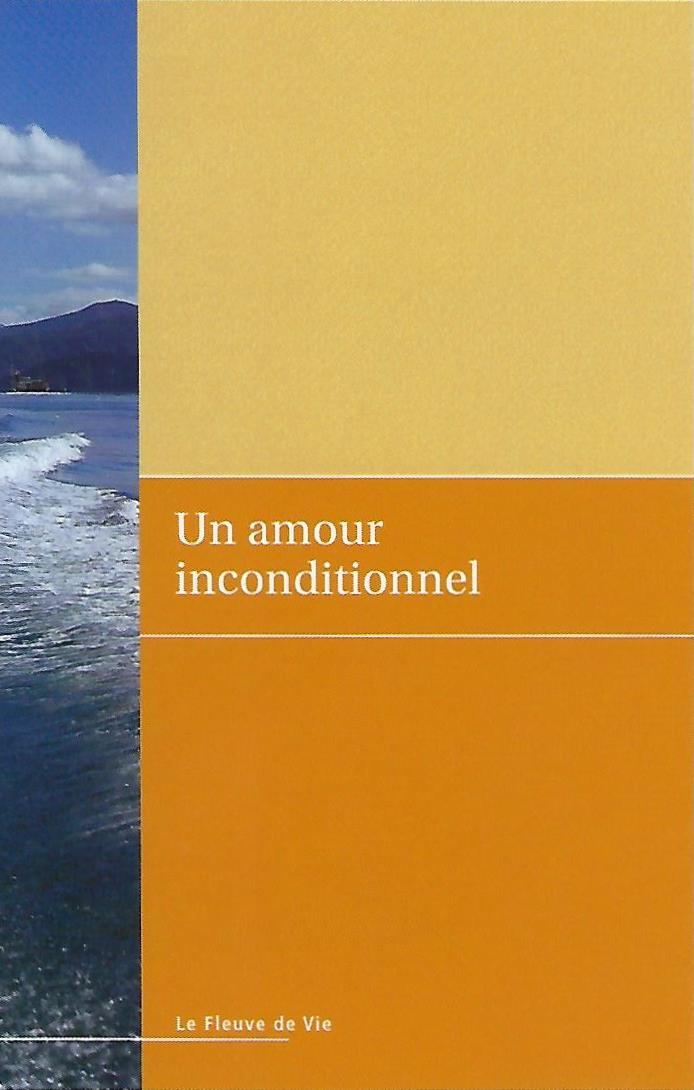 Un amour inconditionnel