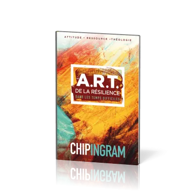 L’A.R.T. de la résilience dans les temps difficiles