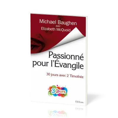 Passionné pour l’Évangile - 30 jours avec 2 Timothée