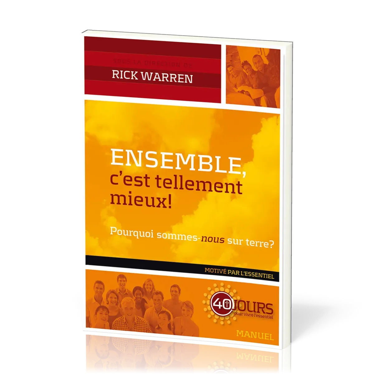 Ensemble, c'est tellement mieux ! - Pourquoi sommes-nous sur terre ?